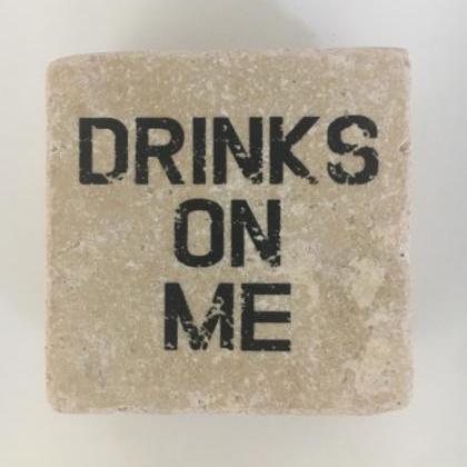 Drinks On Me Natural Stone Coasters Set Of 4